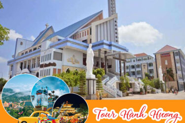 Tour Hành Hương Cha Diệp - Mẹ Nam Hải - Chùa Xiêm Cán 1 Ngày 1 Đêm | Bao Gồm Ăn Sáng - Ăn Trưa