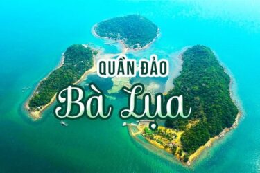 Tour Đảo Bà Lụa - Một Ngày Làm Ngư Dân - Rừng Trà Sư - Núi Cấm - 2N2Đ