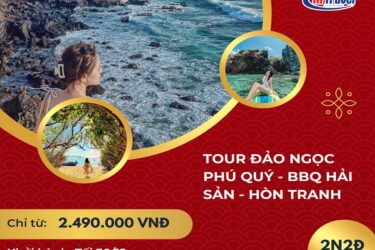 Tour Tết Dương Lịch 2023, Tour Đảo Phú Quý - Tắm Biển Hòn Tranh - Tiệc Tôm Hùm - 02 ngày 02 đêm - Xe giường nằm