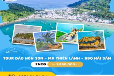 Tour Đảo Hòn Sơn - Ma Thiên Lãnh - Tiệc BBQ Hải Sản - 2N2Đ