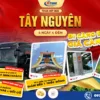 Tour Tây Nguyên 4 Ngày 4 Đêm Lễ 30/4