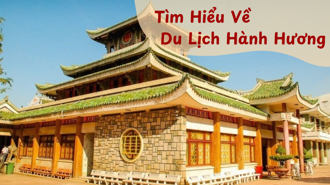 Du Lịch Hành Hương Là Gì