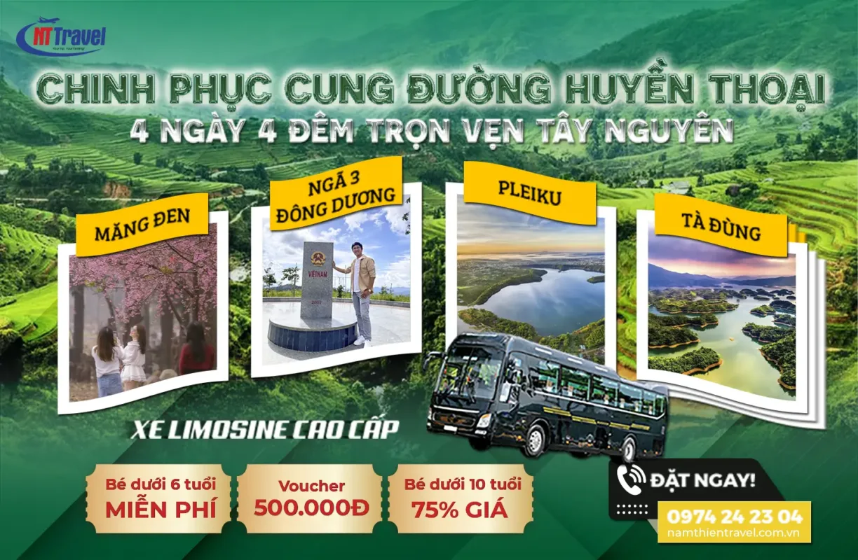 Tour Du Lịch Tây Nguyên 4 Ngày 4 Đêm Xe Limousine | Check-in Cột Mốc Ngã Ba Đông Dương – Măng Đen – Pleiku – Buôn Ma Thuột – KDL Tà Đùng
