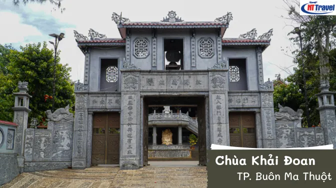 Chùa Khải Đoan – Nơi Lưu Giữ Dấu Ấn Triều Nguyễn Ở Buôn Ma Thuột