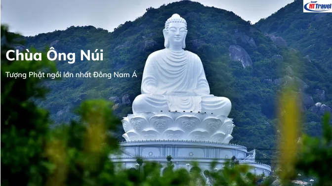 Linh Phong Thiền Tự Chùa Ông Núi Bình Định - Tượng Phật ngồi lớn nhất Đông Nam Á