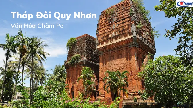 Tháp Đôi Quy Nhơn Dấu Ấn Văn Hóa Chăm Pa
