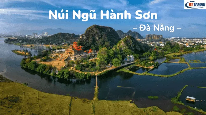 Khám Phá Ngũ Hành Sơn Đà Nẵng Tuyệt Tác Thiên Nhiên Giữa Lòng Thành Phố