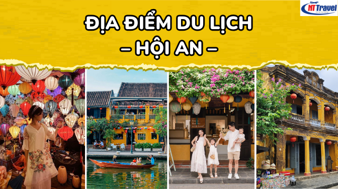 10 Địa Điểm Du Lịch Hội An Khiến Du Khách Mê Mẩn Quên Lối Về