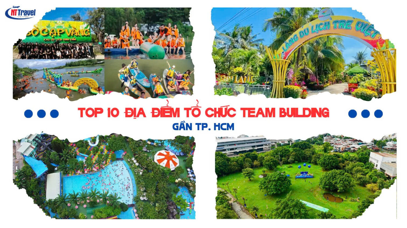 10 Địa Điểm Tổ Chức Team Building Gần TP. Hồ Chí Minh