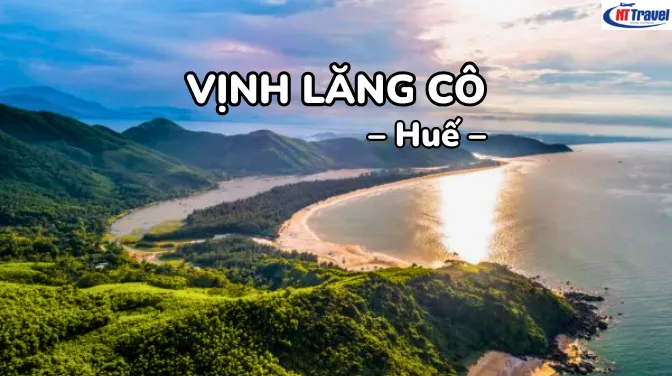 Cẩm Nang Du Lịch Vịnh Lăng Cô Huế Một Trong Những Vịnh Biển Đẹp Nhất Thế Giới