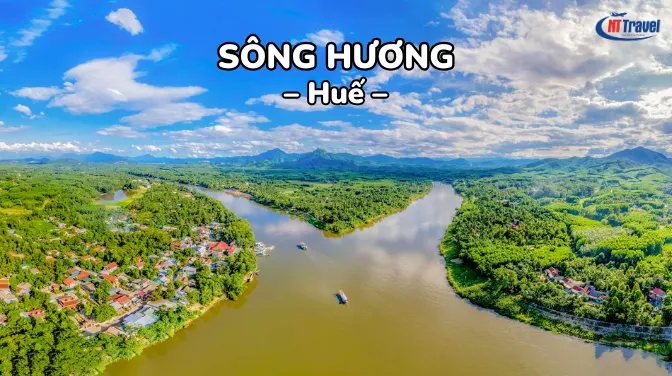 Sông Hương Huế - Vẻ Đẹp Thơ Mộng Giữa Lòng Xứ Sở Kinh Kỳ