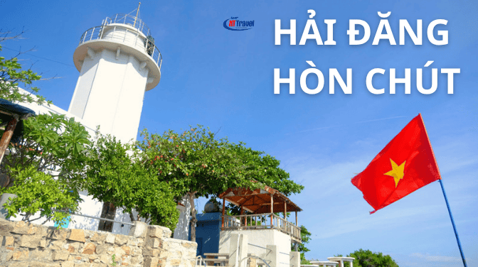 Hải Đăng Hòn Chút Tọa Độ Check-In Đẹp Nhất Đảo Bình Hưng 2025