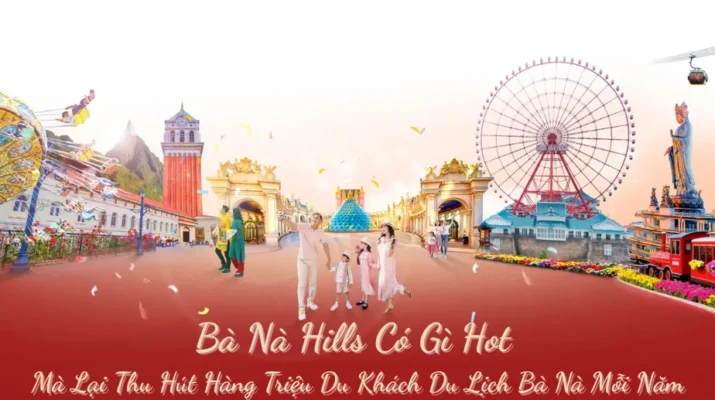 Bà Nà Hills Có Gì Hot Mà Lại Thu Hút Hàng Triệu Du Khách Du Lịch Bà Nà Mỗi Năm