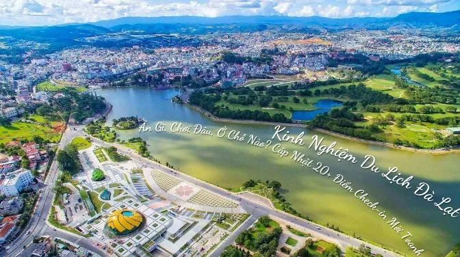 Kinh Nghiệm Du Lịch Đà Lạt 2026 (A-Z): Ăn Gì, Chơi Đâu, Ở Chỗ Nào? Cập Nhật 20+ Điểm Check-in Mới Toanh