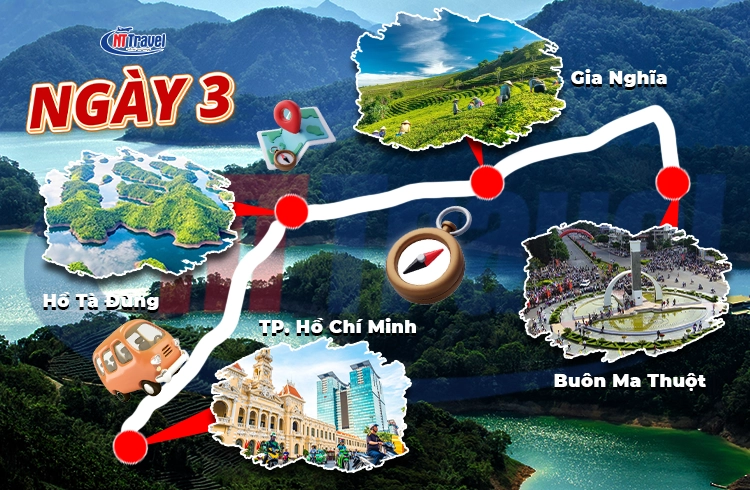 Ngày 03 Buôn Ma Thuột - Tà Đùng - Đắk Nông - TP.HCM