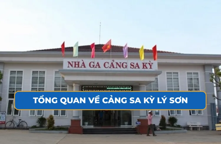 Cảng Sa Kỳ Quảng Ngãi – Cổng Trời Dẫn Ra Đảo Lý Sơn