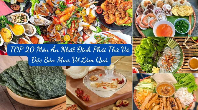 Đặc Sản Nha Trang Có Gì? TOP 20 Món Ăn Nhất Định Phải Thử Và Đặc Sản Mua Về Làm Quà