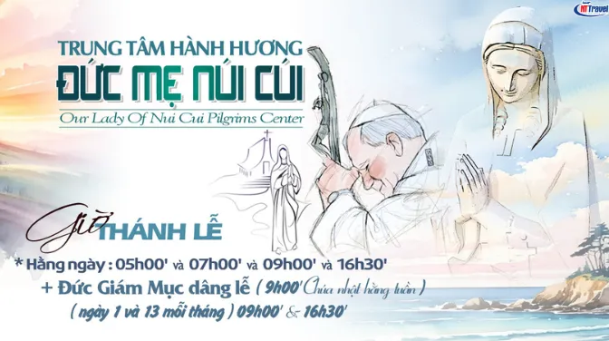 Lễ Đức Mẹ Núi Cúi – Lịch Lễ Hành Hương Và Các Dịp Lễ Lớn Trong Năm